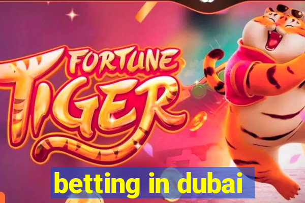 betting in dubai